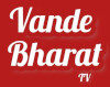 Vande Bharat TV